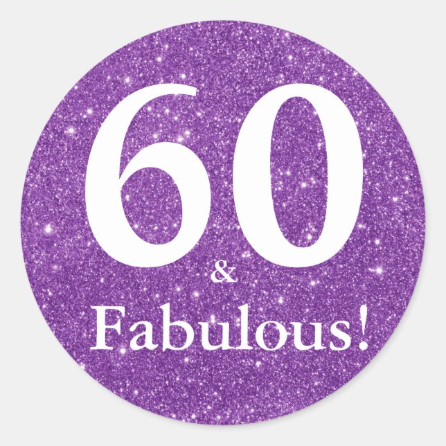 60 & Fabulous! Lila Glitzer Sixtieth Birthday Runder Aufkleber (Vorderseite)