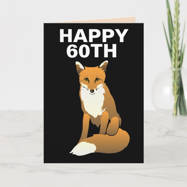 60. FOX FOXY FAPPY BIRTHDAY CARDS KARTE (Vorderseite)