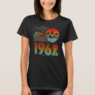 60. Geburtstag 60 Legendary Seit Juni 1962 T-Shirt