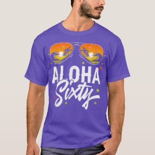 60. Geburtstag Aloha Beach Tropical Vacation Party T-Shirt