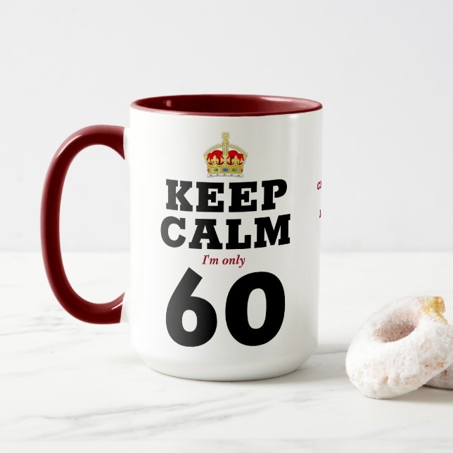 60. Geburtstag Behalt Calm Add Message Funny Tasse (Mit Donut)