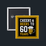 60. Geburtstag Cheers & Biere bis 60 Jahre Button<br><div class="desc">60. Geburtstag Cheers & Biere bis 60 Jahre 60. Geburtstagsfeier!</div>
