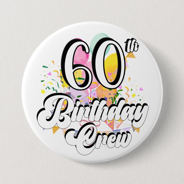60. Geburtstag Crew 60 Party Crew Round Button (Vorderseite)
