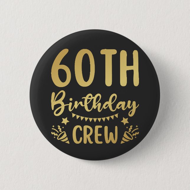 60. Geburtstag Crew 60 Party Crew Round Button (Vorderseite)