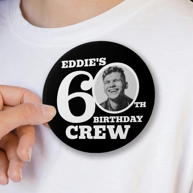 60. Geburtstag Crew benutzerdefiniertes Foto und N Button (Von Creator hochgeladen)