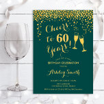 60. Geburtstag - Feiern bis 60 Jahre Smaragdgrün Einladung<br><div class="desc">Einladung zum 60. Geburtstag. Bis 60 Jahre! Elegantes Design in Smaragdgrün und Gold. Mit Champagnergläsern,  Script-Schriftart und Konfetti. Ideal für eine stilvolle sechzigste Geburtstagsfeier. Personalisieren Sie Ihre persönlichen Daten. Kann für jedes Alter angepasst werden.</div>