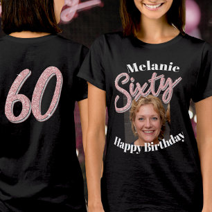 60. Geburtstag Foto Drehbuch Rose Rosa T - Shirt