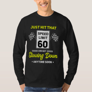 60. Geburtstag Geschwindigkeitsbegrenzung signiere T-Shirt