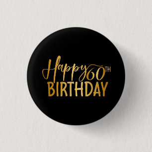 60. Geburtstag Gold Glitzer Happy 60. Geburtstag Button