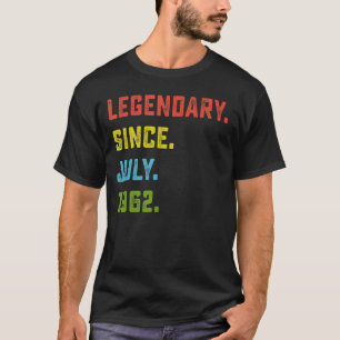 60. Geburtstag Legendary Seit Juli 1962 60 Jahre T-Shirt