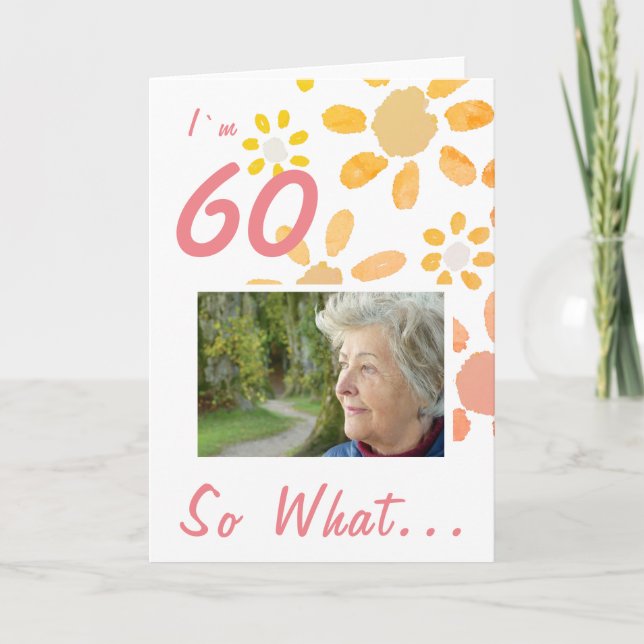 60. Geburtstag Motivierend Foto Karte (Vorderseite)