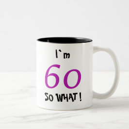 60. Geburtstag Motivierend Zweifarbige Tasse