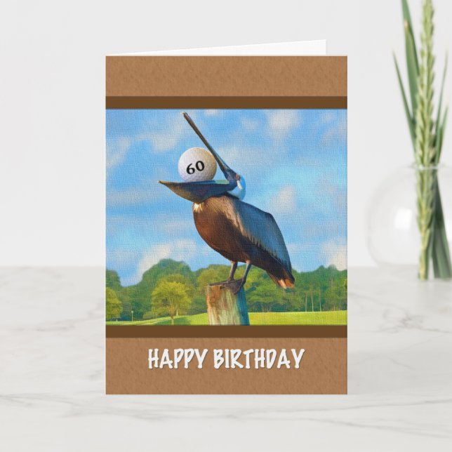 60. Geburtstag, Pelican mit Golf Ball Card Karte (Vorderseite)