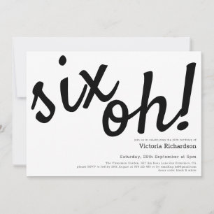 60. Geburtstag Sechs Oh! Minimalistisch Schwarz-we Einladung