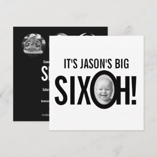 60. Geburtstag SIX OH! Foto mono Schwarz-weiß Einladung