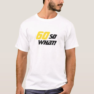 60 Geburtstag So was Motivierend Moderne T-Shirt