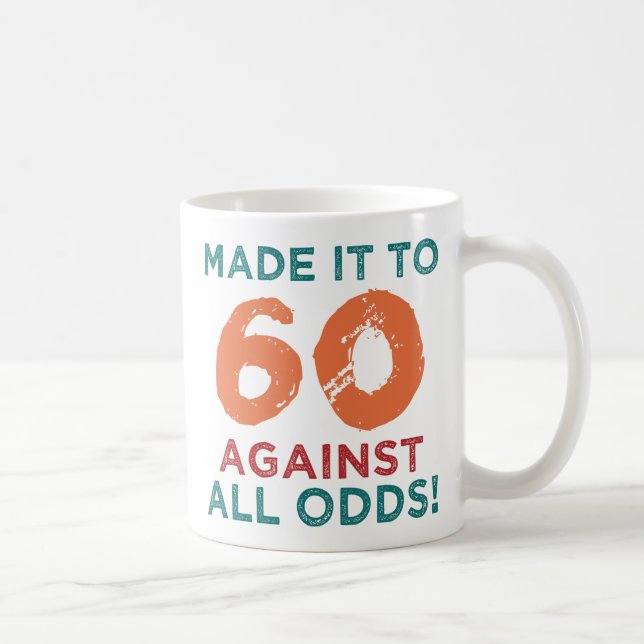 60. Geburtstag Spaß Kaffeetasse (Rechts)