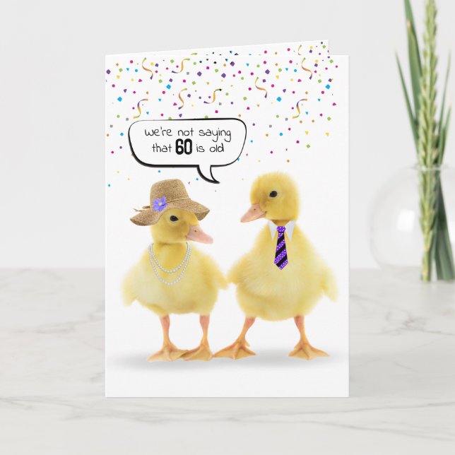 60. Geburtstag Spaß mit Ducklings Karte (Vorderseite)