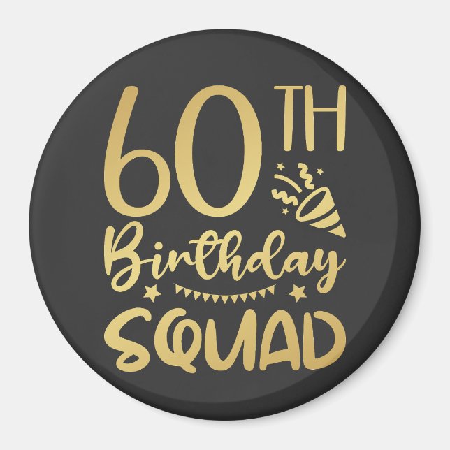 60. Geburtstag Squad 60 Party Crew Circle Magnet (Vorne)