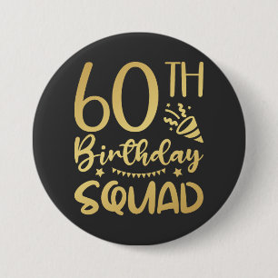 60. Geburtstag Squad 60 Party Crew Runde Button