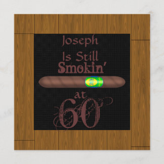 60. Geburtstag ZIGARRE Einladungs-HÖLZERNER Blick Einladung