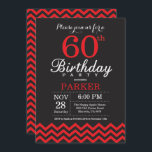 60. Geburtstags-Einladungs-Schwarzes und Rot Einladung<br><div class="desc">60. Geburtstags-Einladung mit schwarzem und rotem Zickzack. Tafel. Erwachsener Geburtstag. Mann oder Frauen Bday laden ein. Für weitere Kundenbezogenheit klicken Sie bitte "besonders anfertigen es" Knopf und benutzen unser Entwurfswerkzeug,  um diese Schablone zu ändern.</div>