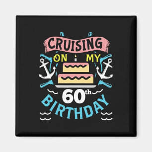 60. Geburtstags-Kreuzfahrt-Geschenk Männer Frauen  Magnet