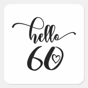 60. Geburtstagsfrauen Hallo 60 Niedlichen 60 Jahre Quadratischer Aufkleber