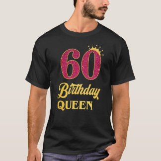 60. Geburtstagskönigin Girl Princess für 60 Jahre  T-Shirt