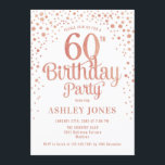 60. Geburtstagsparty - White & Rose Gold Einladung<br><div class="desc">60. Geburtstagsfeier Einladung. Elegantes Design in Weiß,  Rosa und Imitat Rose Glitzer Gold. Features stilvolle Skript-Schriftart und Konfetti. Nachricht,  wenn du ein Alter brauchst.</div>