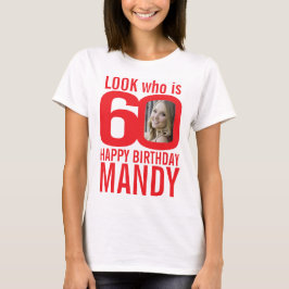 60. Geburtstagsrot aussehen 60 Foto und Name T-Shirt