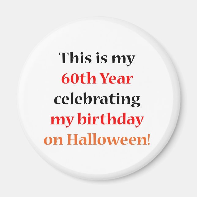 60 Halloween Geburtstag Magnet (Vorne)