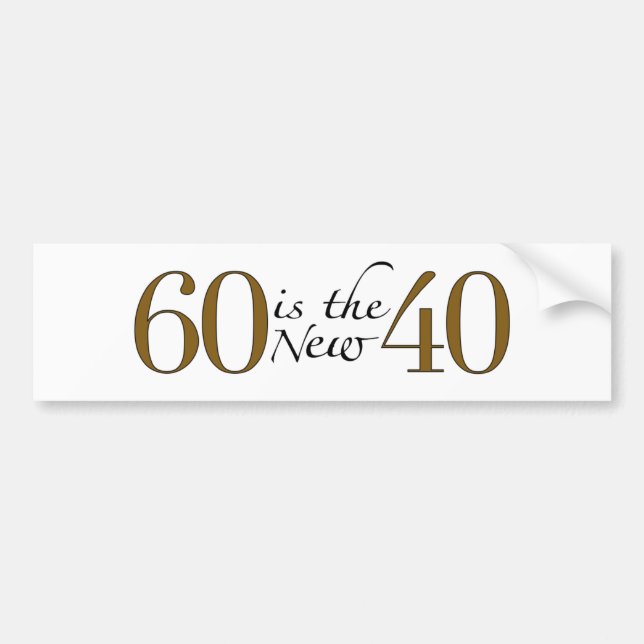 60 ist die neuen 40 autoaufkleber (Vorne)