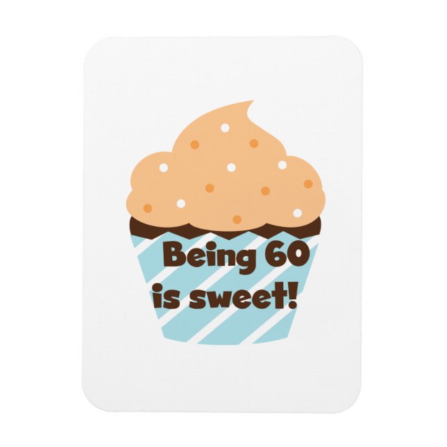 60 ist süße T - Shirt und Geschenke Magnet (Vertikal)