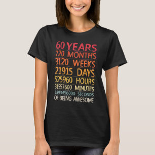 60 Jahre 720 Monate 3120 Wochen Phantastisch 60 T-Shirt