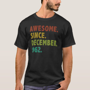 60 Jahre alt Phantastisch seit Dezember 1962 60. G T-Shirt