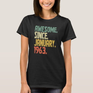 60 Jahre alt Vintag Phantastisch seit Januar 1963 T-Shirt