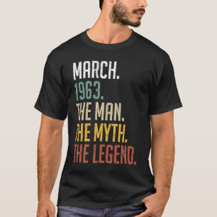 60 Jahre alter März 1963 Man Myth Legend 60. Gebur T-Shirt