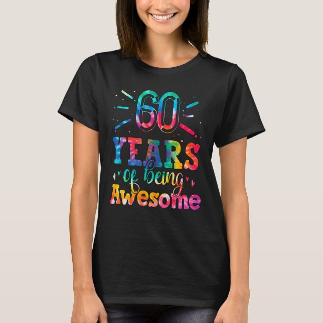 60 Jahre Phantastische Gefärbte Krawatte 60 Jahre  T-Shirt (Vorderseite)
