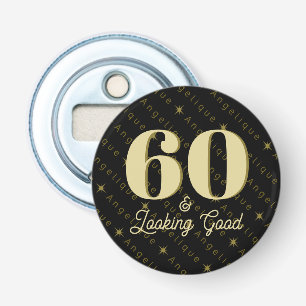 60 & Looking Good Gold Geburtstag Flaschenöffner