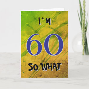 60 na und Lustige Sprüche zum 60. Geburtstag  Karte