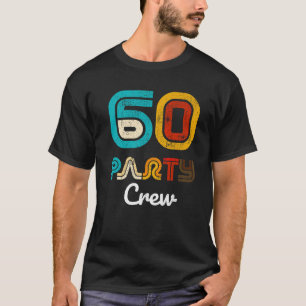 60 Party Crew - 60 Jahre alt Vintag 1963 60. Gebur T-Shirt