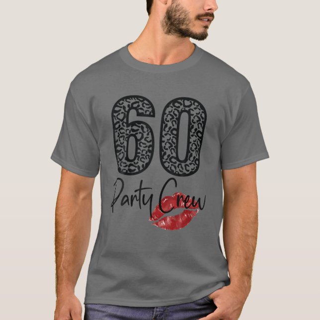 60 Party Crew trinken Biergeschenke 60. Jubiläum T-Shirt (Vorderseite)