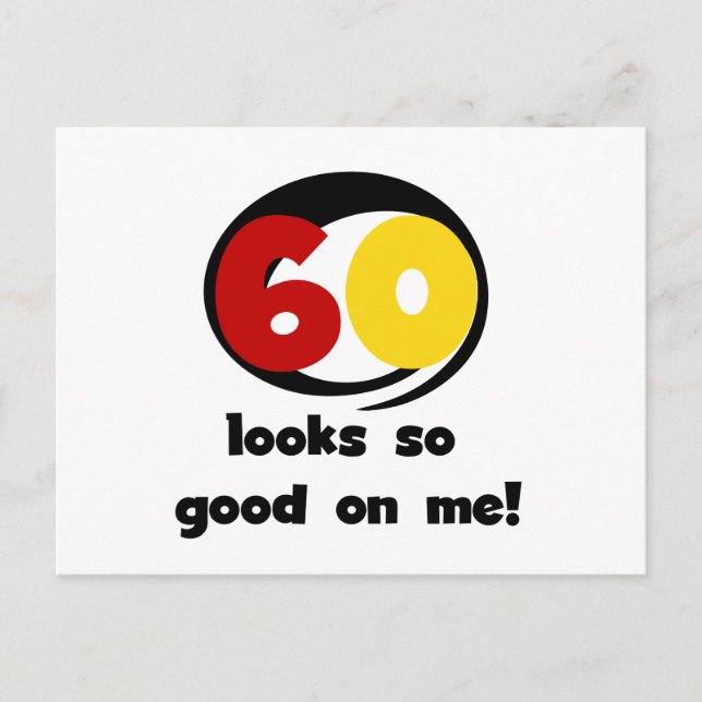 60 sieht mir so gut aus wie T - Shirt und Geschenk Postkarte (Vorderseite)