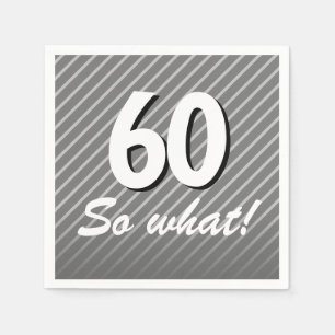 60 so, was Elegant Funny Gray 60. Geburtstag Serviette