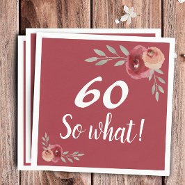 60 so, was Funny Rote Rose Floral 60. Geburtstag Serviette