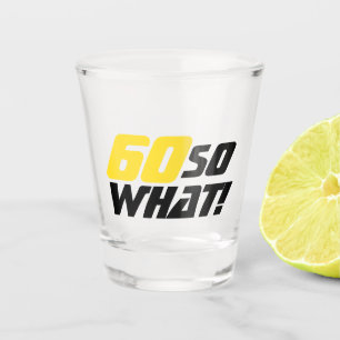 60 so, was Funny Zitat 60. Geburtstag Schnapsglas