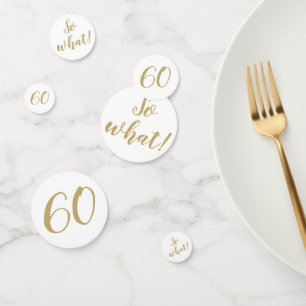 60 So, was lustiges Zitat Golden Script 60. Geburt Konfetti
