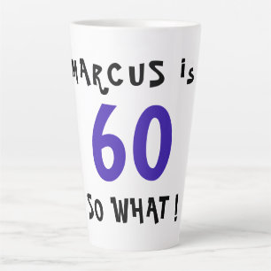 60 So What Lustiger Inspirierender Zitat 60. Gebur Milchtasse