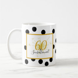 60 u. SENSATIONAL 60. Kaffeetasse